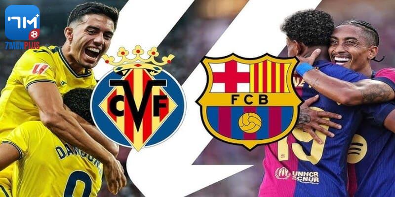 Dự đoán kèo La Liga: Barcelona vs Villarreal